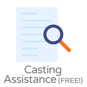 Casting Assistance (FREE!)