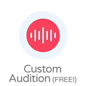 Custom Audition (FREE!)
